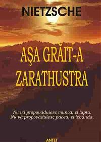 Citate Friedrich Nietzsche Asa grait a Zarathustra